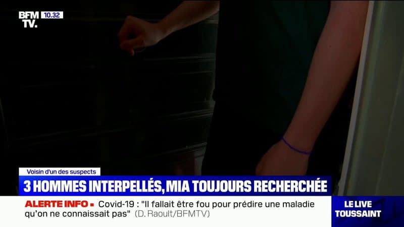 Enlèvement de Mia: 3 hommes interpellés, un voisin d’un des suspects témoigne