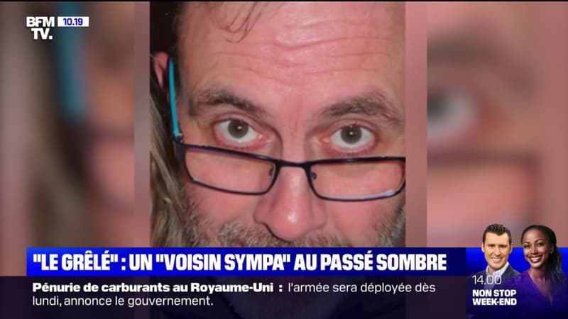 “D’une gentillesse absolue”, “quelqu’un d’avenant, intéressant”, “un voisin sympa”: la surprise de ceux qui ont côtoyé “Le Grêlé”