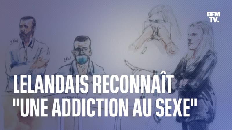 Nordahl Lelandais reconnaît “une addiction au sexe”