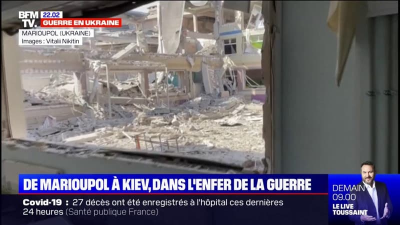 De Marioupol à Kiev: dans l’enfer de la guerre