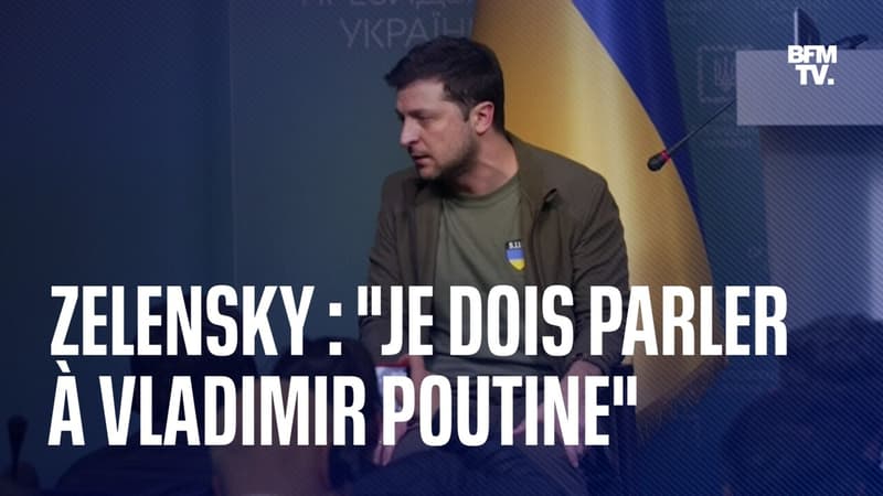 Guerre en Ukraine: Zelensky veut “parler à Poutine”