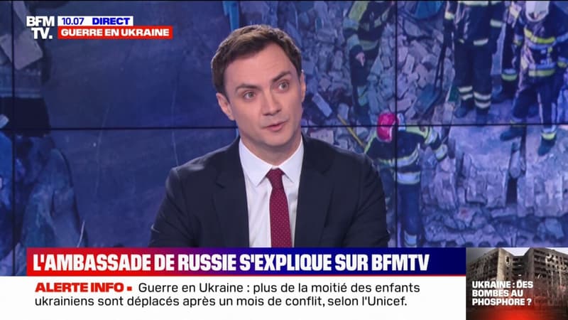 Le porte-parole de l’ambassade de Russie en France affirme ne pas viser les civils en Ukraine, mais “les bataillons nazis”