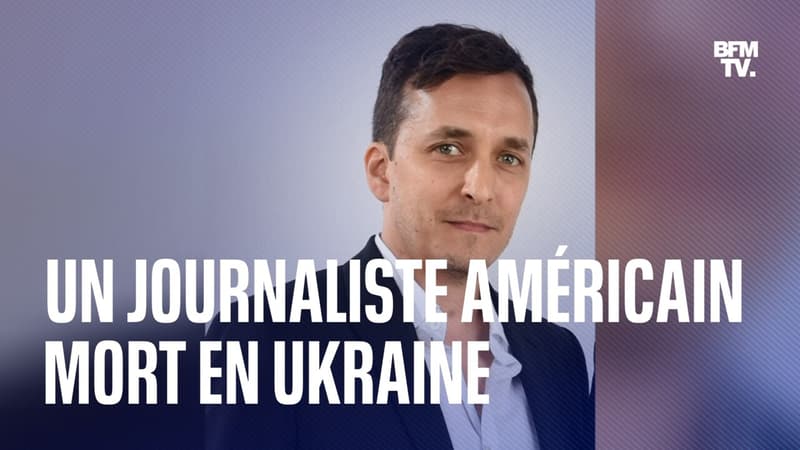 “Quand on est arrivés au checkpoint, on nous a tiré dessus”: un journaliste américain est mort en Ukraine ce dimanche, son collègue témoigne