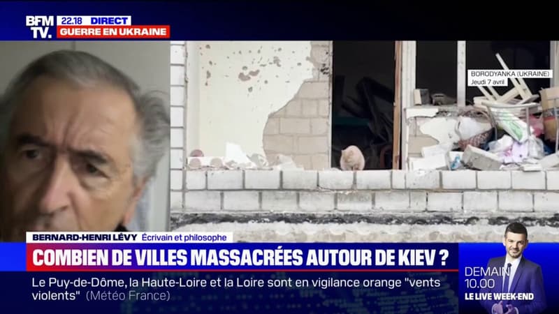 Bernard-Henri Lévy: “Ce qui se passe dans la banlieue de Kiev, c’est la vengeance des lâches, des vaincus”