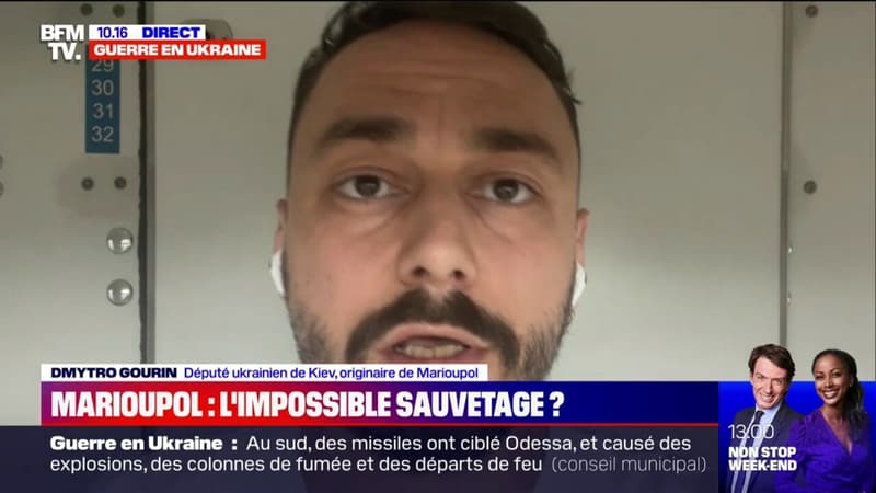 Sur BFMTV, ce député ukrainien estime qu’il faut évacuer les civils de Marioupol “par la mer”