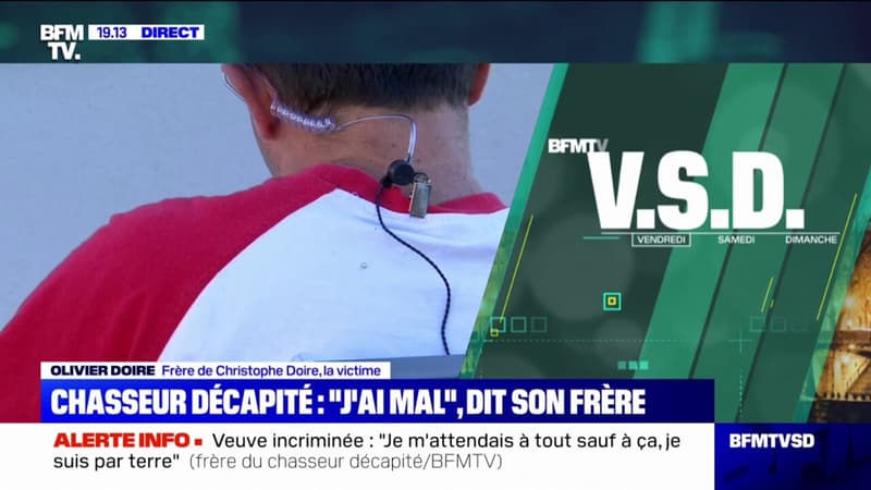Chasseur décapité: “il est impossible que ma belle-sœur ait pu faire ça toute seule” selon le frère de la victime
