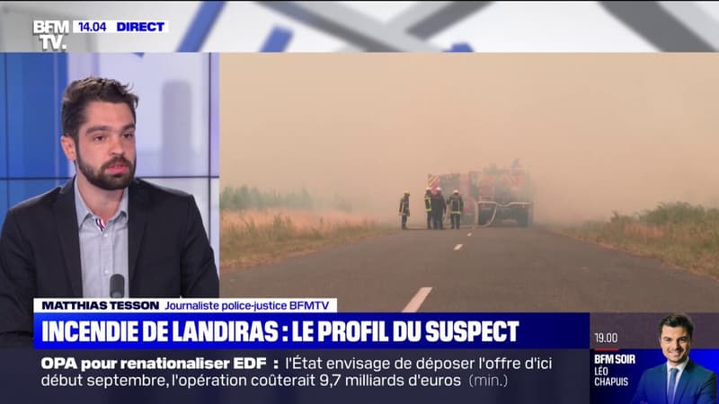 Incendie de Landiras: ce que l’on sait du profil de l’homme en garde à vue