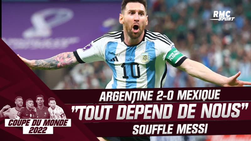 Argentine 2-0 Mexique : “Tout dépend de nous” souffle Messi