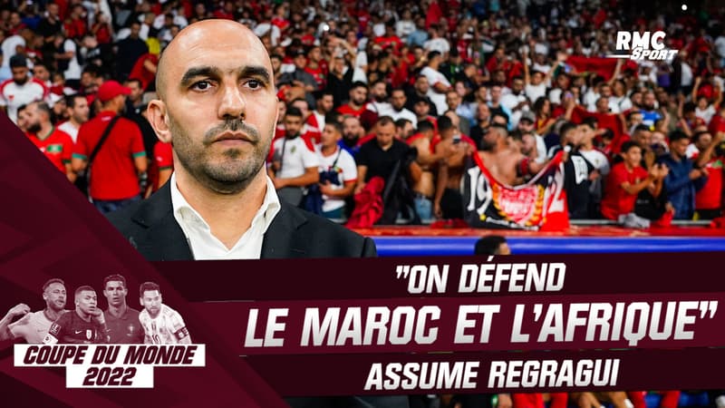 Coupe du monde 2022 : “On défend le Maroc et l’Afrique” assume Regragui