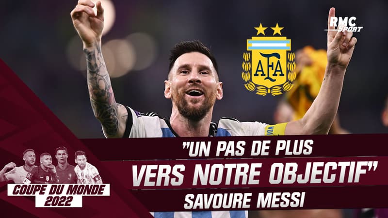 Argentine 2-1 Australie : “Un pas de plus vers notre objectif” savoure Messi