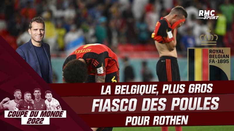 Coupe du monde 2022 : “La Belgique est le plus gros fiasco des poules”, allume Rothen