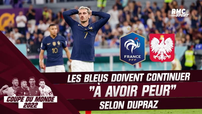 Coupe du monde 2022 : Les Bleus doivent “continuer à avoir peur” selon Dupraz