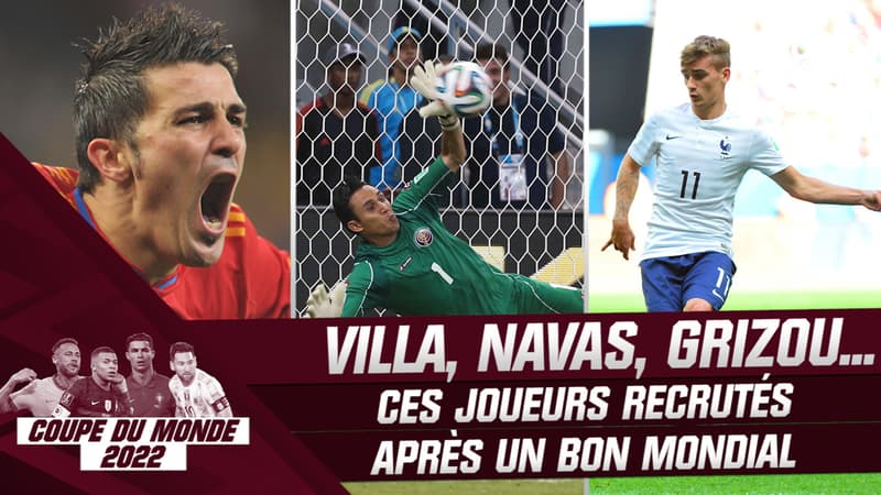 Coupe du monde : Griezmann, Villa, Navas… Ces joueurs recrutés après un bon Mondial