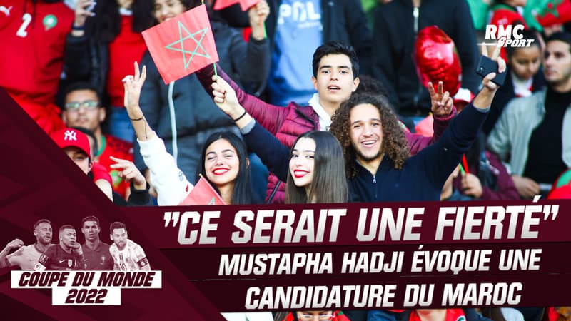 Coupe du monde : “Organiser le Mondial au Maroc serait une fierté” insiste M. Hadji