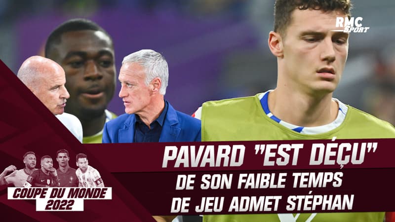 Coupe du monde : Pavard “est déçu” de son faible temps de jeu admet Stéphan