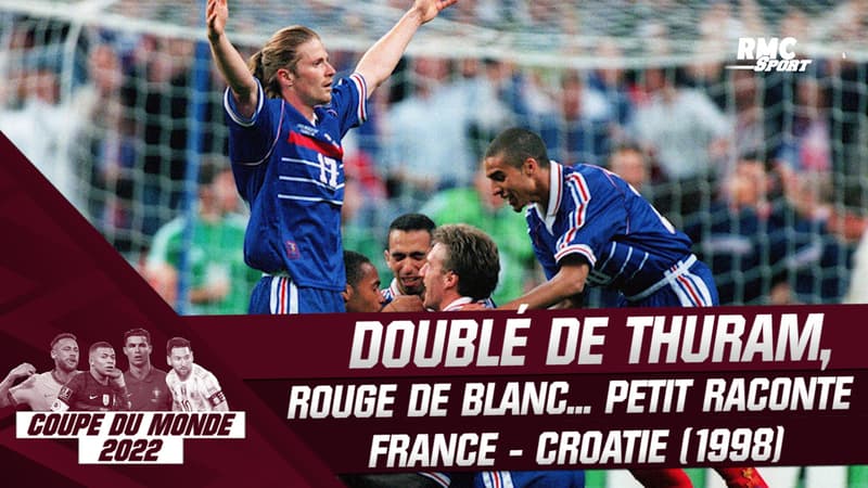 Coupe du monde : l’improbable doublé de Thuram, le rouge de Blanc… Petit raconte le France – Croatie de 1998