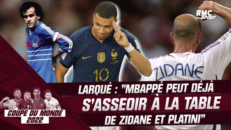 Équipe de France : “Mbappé peut déjà s’asseoir à la table de Zidane et Platini”, estime Larqué