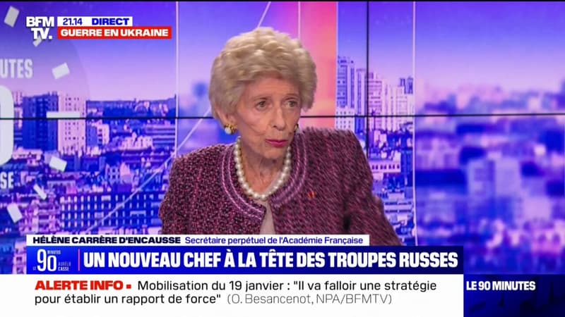Hélène Carrère d’Encausse: “Une défaite, ça ne se pardonne pas en Russie et ça entraîne la fin de celui qui dirige”
