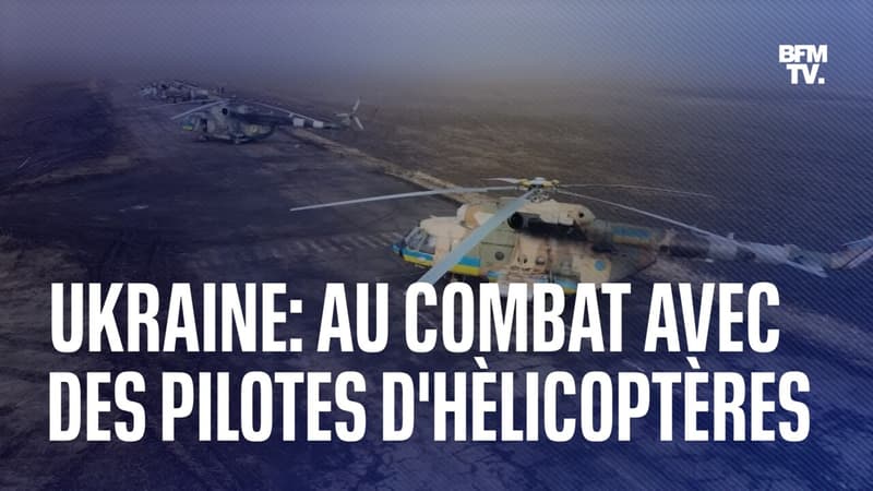 Ukraine: au cœur des combats avec des pilotes d’hélicoptères