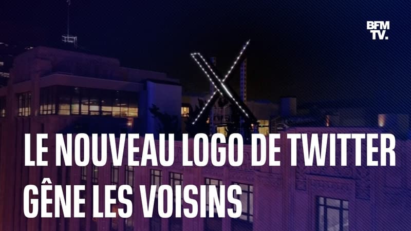 Le nouveau logo de Twitter installé par Elon Musk à San Francisco gêne les voisins
