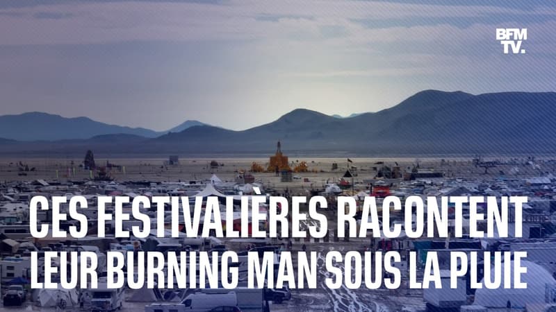 “On croisait les doigts pour que la tente tienne”: elles racontent comment de fortes pluies ont transformé Burning Man en un vaste champ de boue