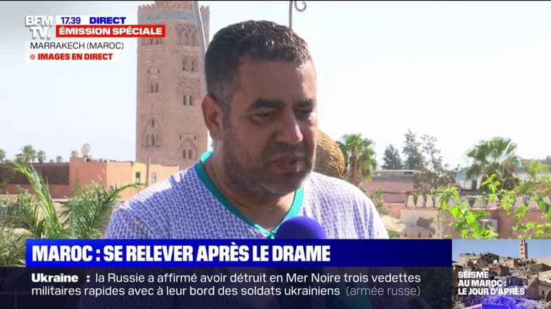 Séisme au Maroc: “Les Français de Marrakech sont sur tous les fronts, en train d’aider les gens”, affirme cet entrepreneur franco-marocain habitant à Marrakech