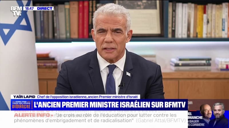 Yaïr Lapid, ancien Premier ministre israélien: “Notre objectif aujourd’hui consiste à s’assurer que le Hamas soit éliminé de Gaza”