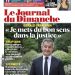 Gérald Darmanin : « Je mets du bon sens dans la justice »