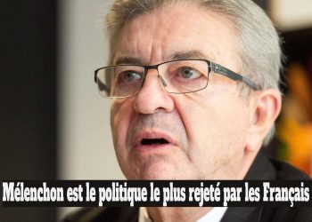 Jean-Luc Mélenchon est le politique le plus rejeté par les Français !
