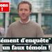 “Complément d’enquête” a payé un témoin pour livrer de faux témoignages !