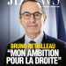 Bruno Retailleau : «Mon ambition pour la droite»